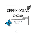 By Tara-J Ceremonial Cacao - 1lb/454grams.